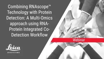 Combining RNAscope Technology with Protein Detection Webinar Thumbnail