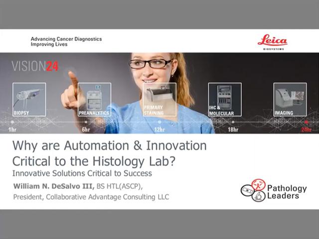Why are Automation & Innovation Critical to the Histology Lab?